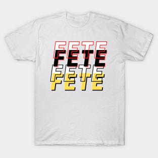 Fete Fete T-Shirt